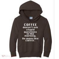Coffee Doesn't Ask Stupid Questions Kids Hoodie thumb 0