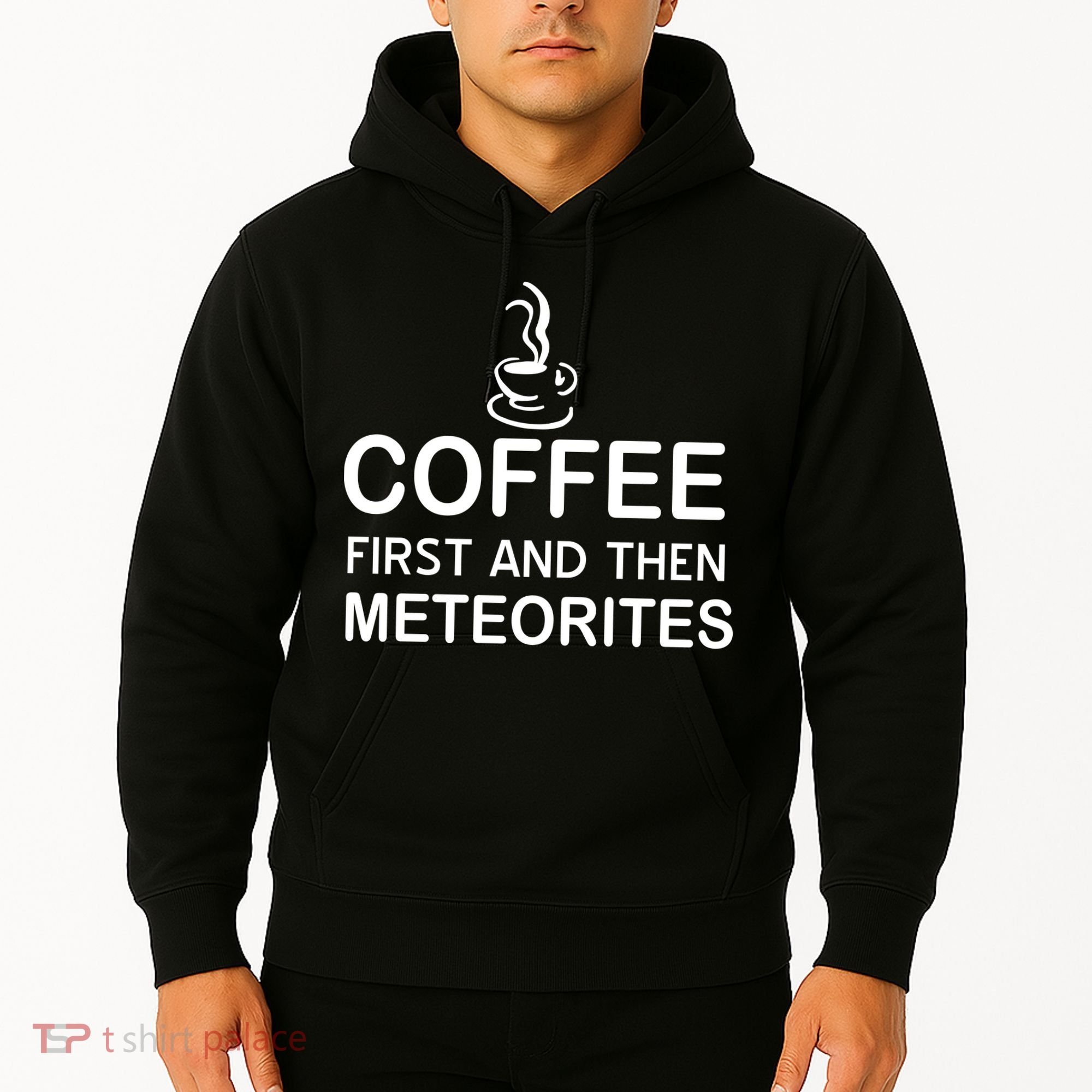 Coffee First And Then Meteorites Hoodie