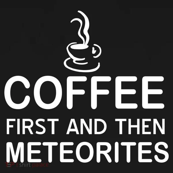 Coffee First And Then Meteorites Bucket Hat