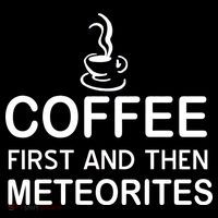 Coffee First And Then Meteorites Coaster thumb 2