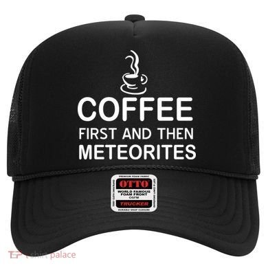Coffee First And Then Meteorites Hat
