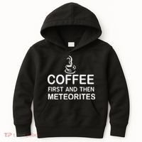 Coffee First And Then Meteorites Kids Hoodie thumb 0