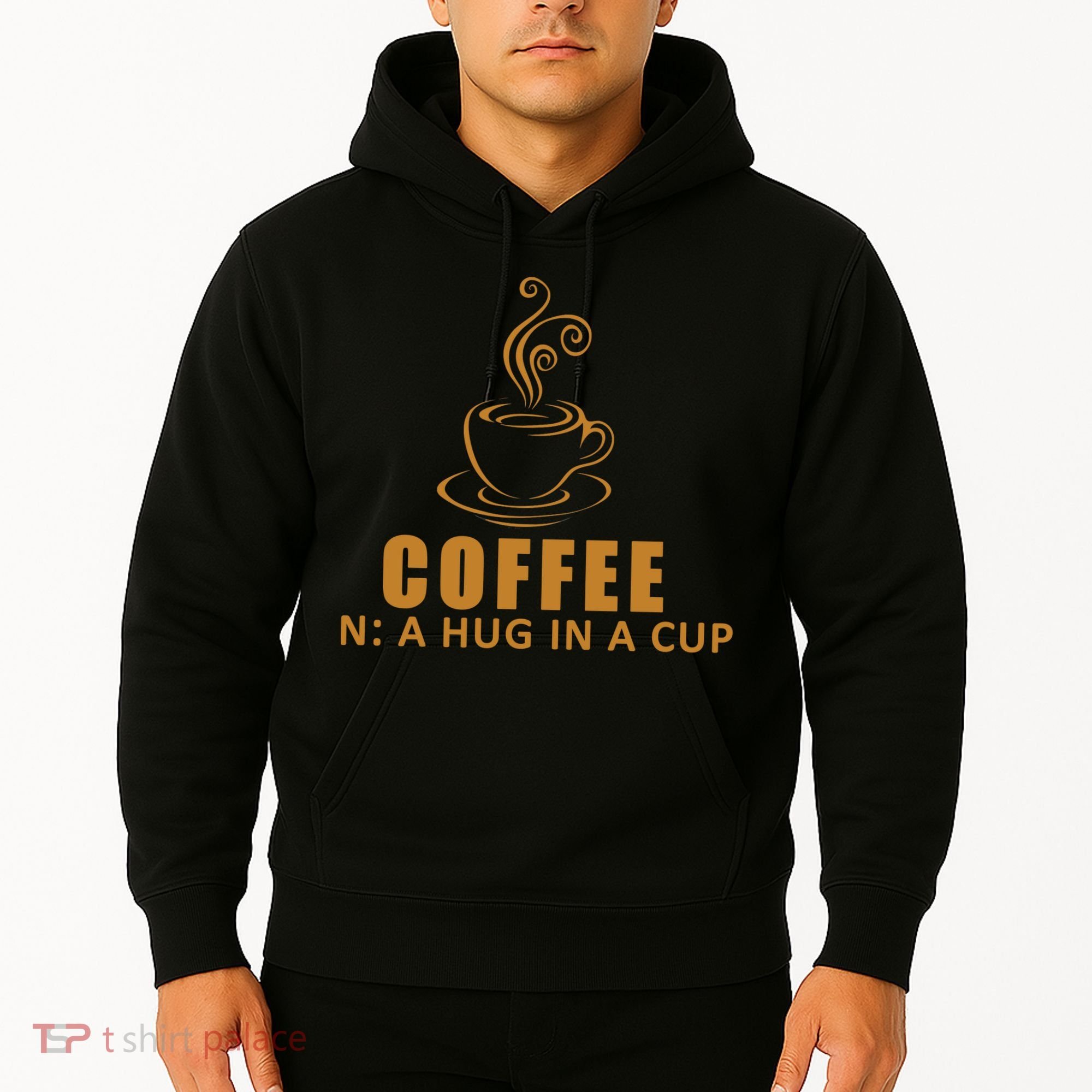 Coffee Hug In A Cup Funny Hoodie