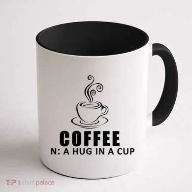 Coffee Hug In A Cup Funny Coffee Mug back