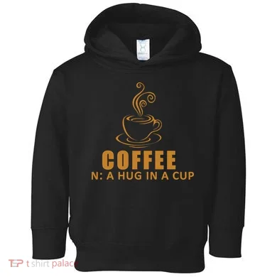Coffee Hug In A Cup Funny Toddler Hoodie