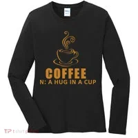 Coffee Hug In A Cup Funny Women's Long Sleeve Shirt thumb 0