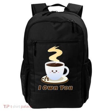 Coffee I Own You Backpack