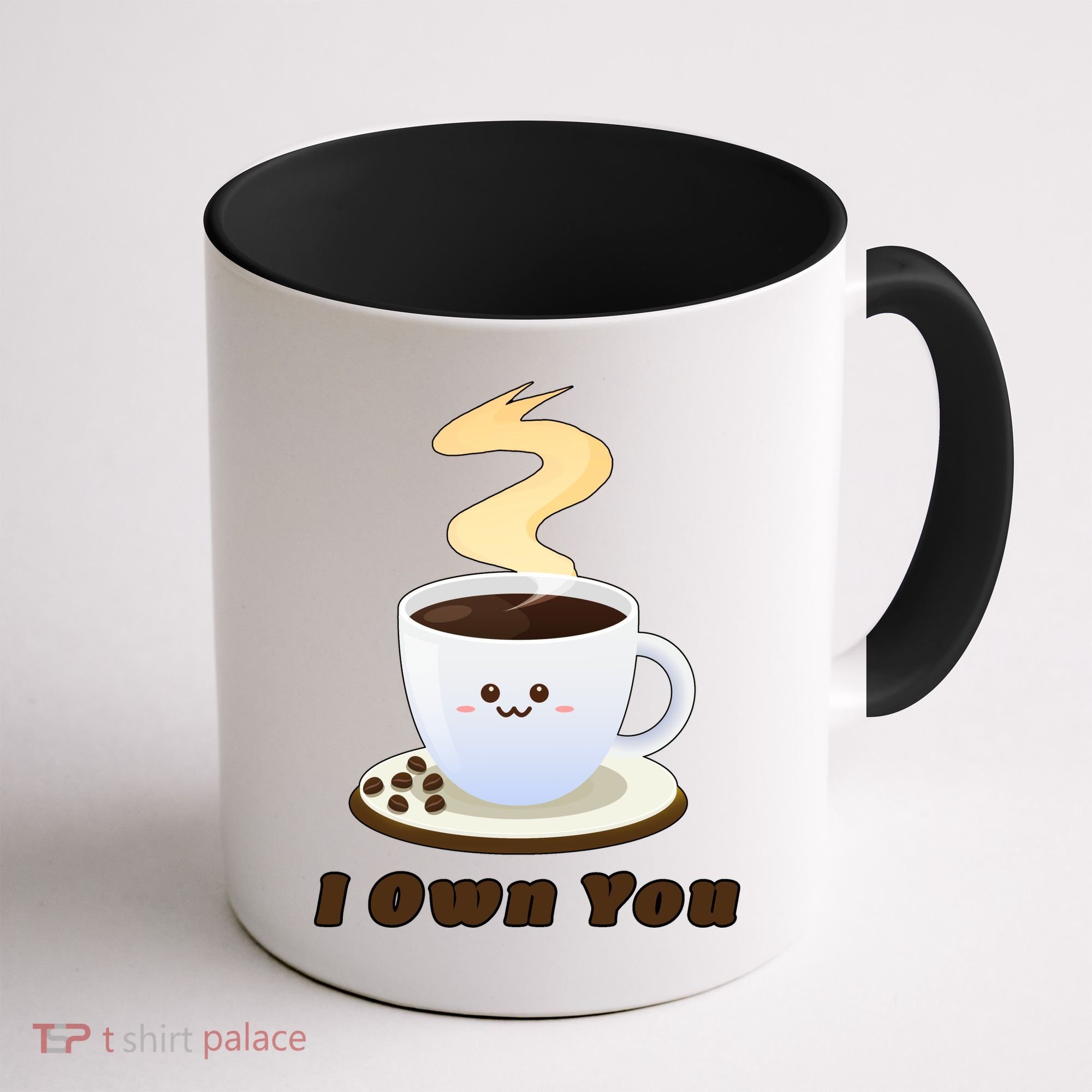 Coffee I Own You Coffee Mug