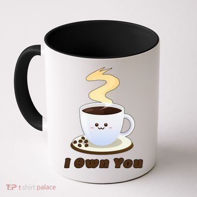 Coffee I Own You Coffee Mug