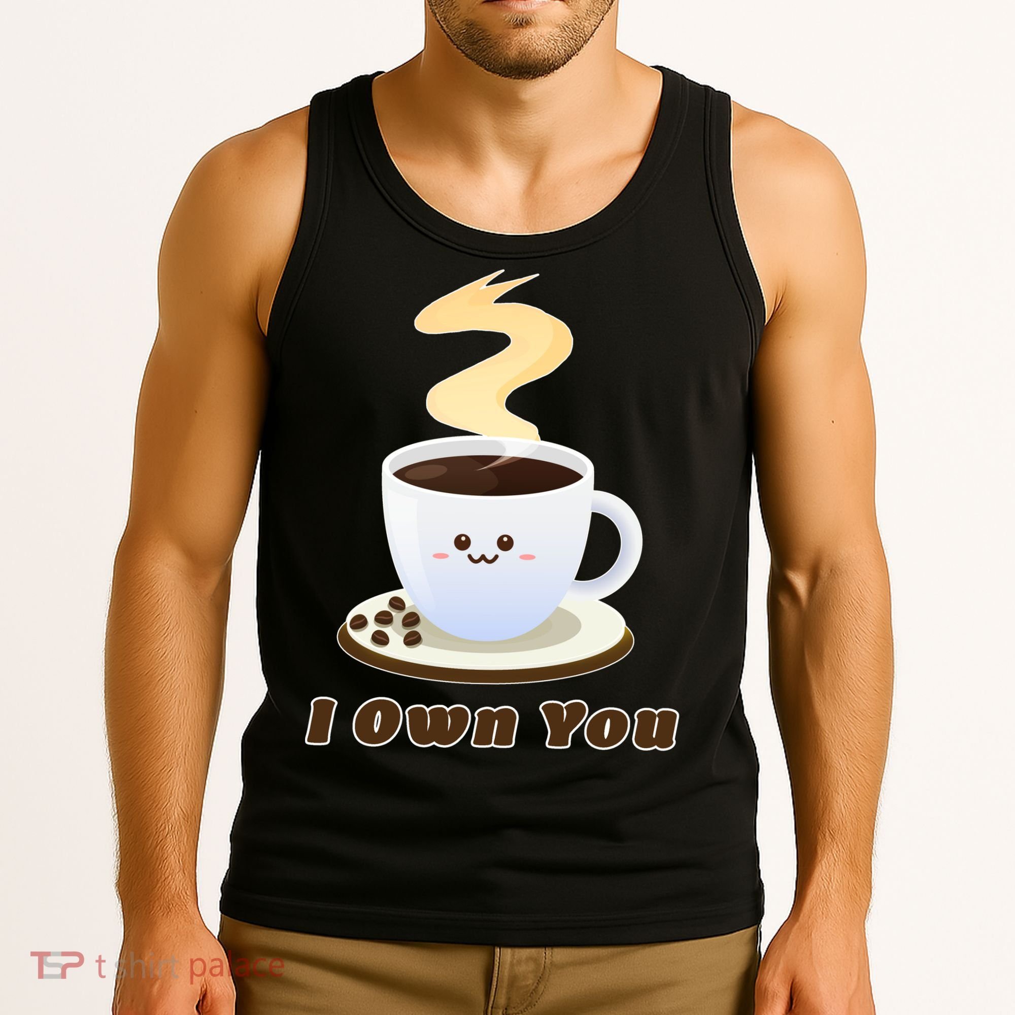 Coffee I Own You Tank Top
