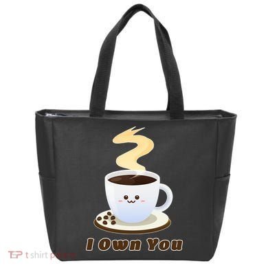 Coffee I Own You Tote Bag