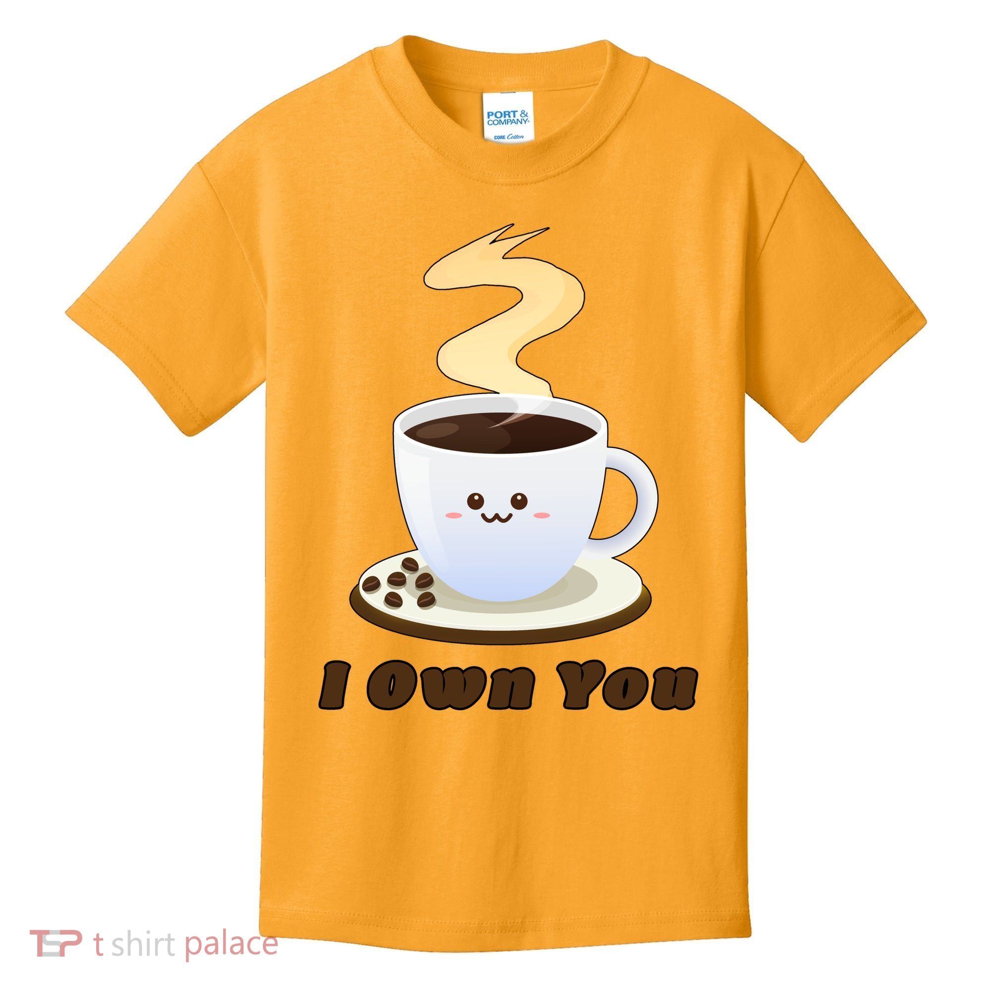 Coffee I Own You Kids T-Shirt