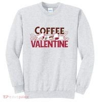 Coffee Is My Valentine Sweatshirt thumb 0