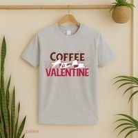 Coffee Is My Valentine T-Shirt thumb 2