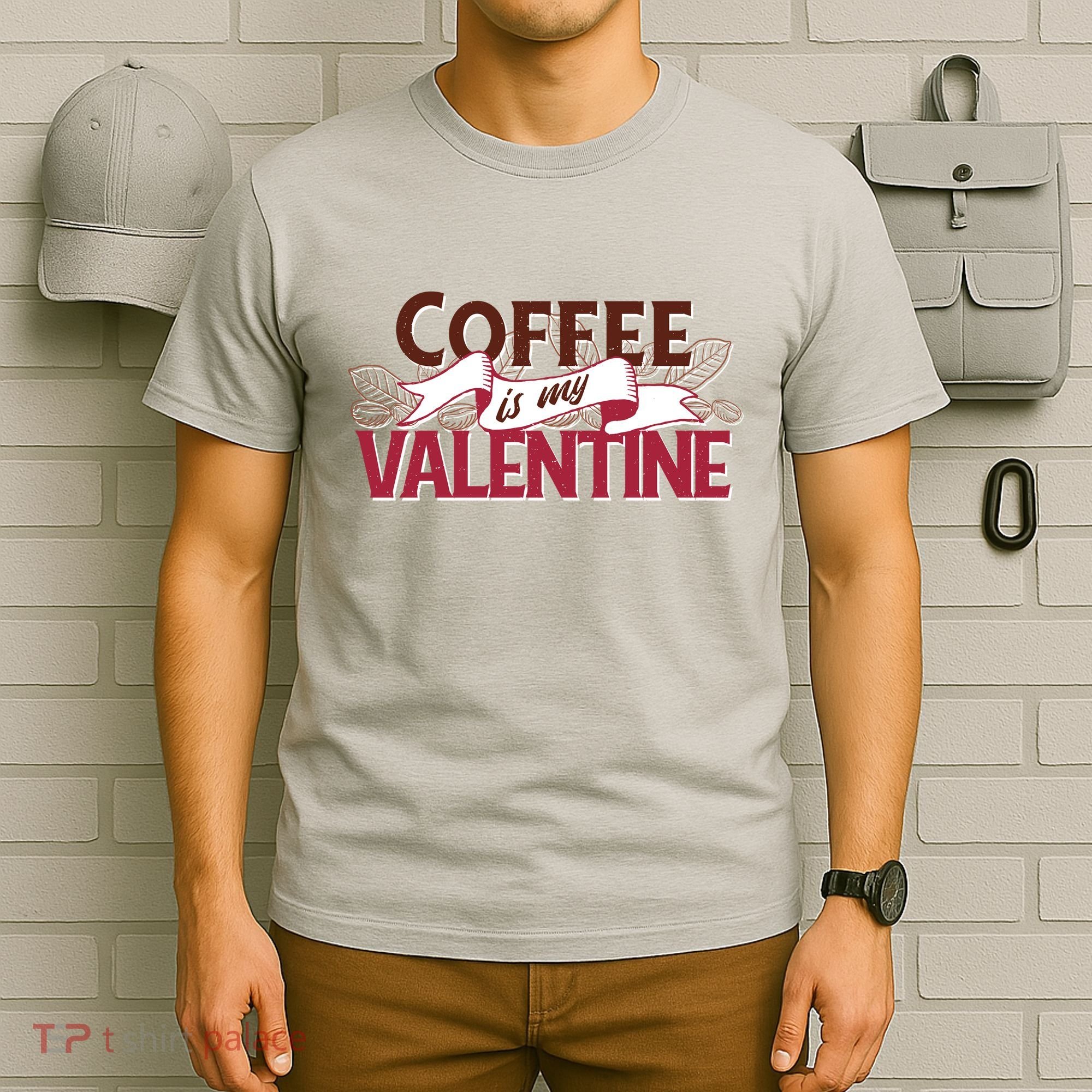 Coffee Is My Valentine T-Shirt