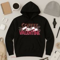 Coffee Is My Valentine Hoodie thumb 3