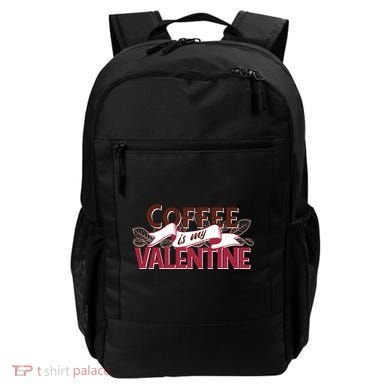 Coffee Is My Valentine Backpack