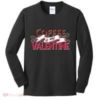 Coffee Is My Valentine Kids Long Sleeve Shirt thumb 0