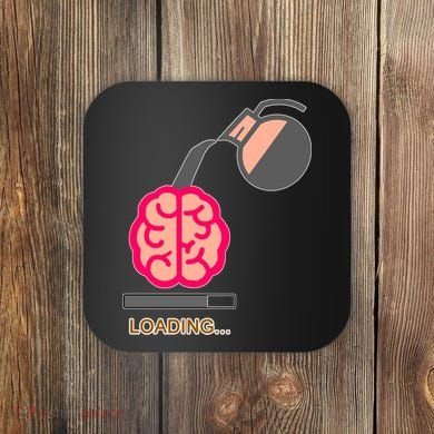 Coffee Loading Brain Coaster