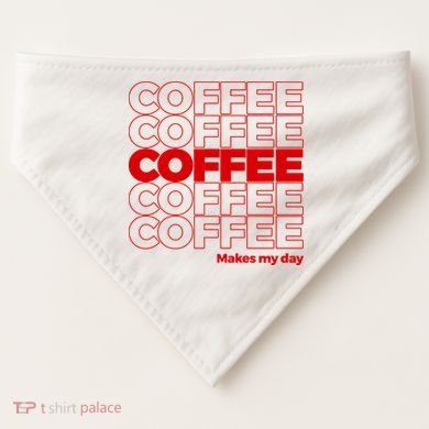 Coffee Makes My Day Thank You Bag Parody USA-Made Doggie Bandana
