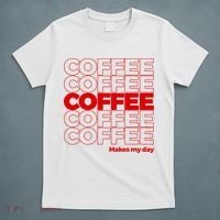 Coffee Makes My Day Thank You Bag Parody T-Shirt thumb 5
