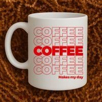 Coffee Makes My Day Thank You Bag Parody Coffee Mug thumb 2