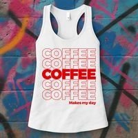 Coffee Makes My Day Thank You Bag Parody Women's Tank Top thumb 3