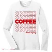 Coffee Makes My Day Thank You Bag Parody Women's Long Sleeve Shirt thumb 0