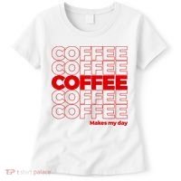 Coffee Makes My Day Thank You Bag Parody Women's T-Shirt thumb 0