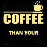 Coffee Mom - May Your Coffee Be Stronger Than Your Toddler Coffee Mug thumb 5