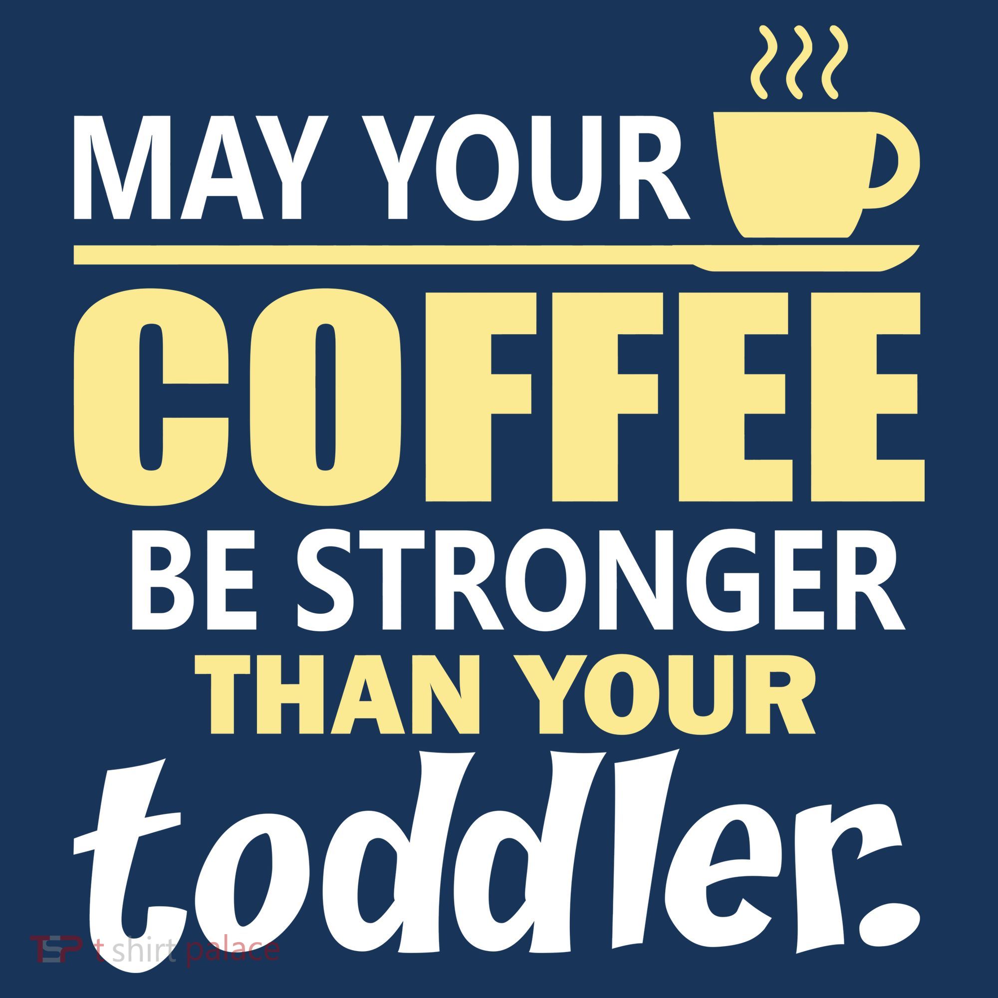 Coffee Mom - May Your Coffee Be Stronger Than Your Toddler Women's Hoodie