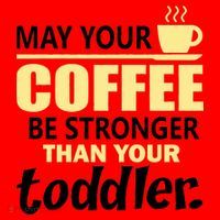 Coffee Mom - May Your Coffee Be Stronger Than Your Toddler Santa Hat thumb 1