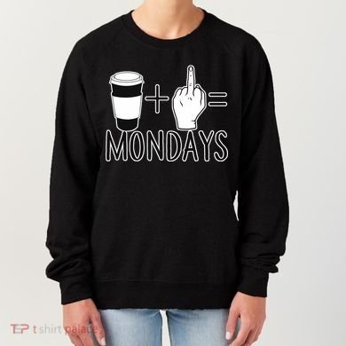 Coffee Plus Middle Finger Equals Monday Women's Sweatshirt