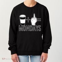 Coffee Plus Middle Finger Equals Monday Women's Sweatshirt thumb 0