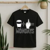 Coffee Plus Middle Finger Equals Monday T-Shirt thumb 2
