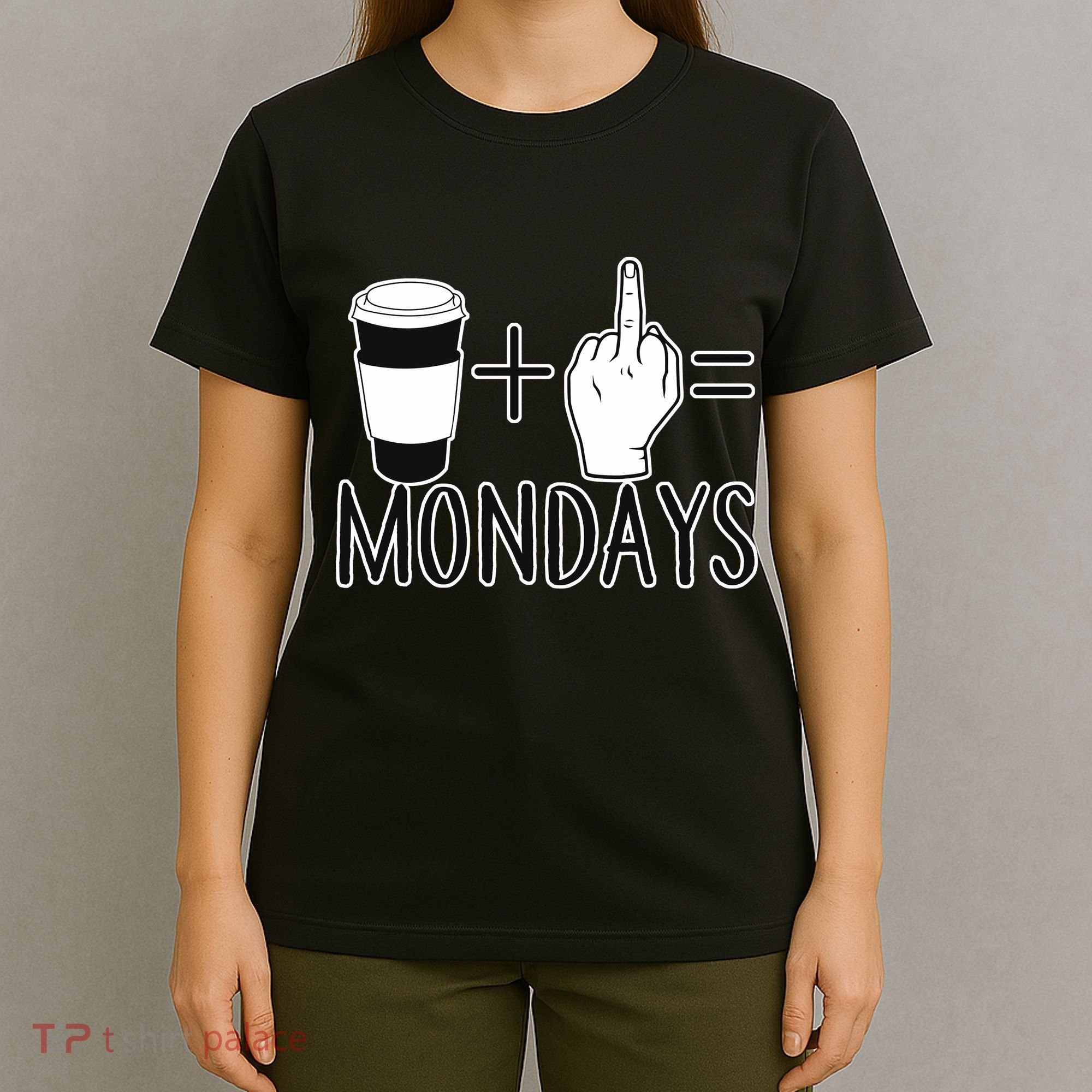 Coffee Plus Middle Finger Equals Monday T-Shirt