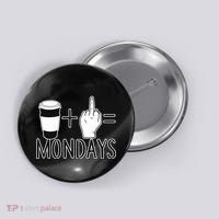 Coffee Plus Middle Finger Equals Monday Button thumb 0