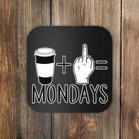 Coffee Plus Middle Finger Equals Monday Coaster thumb 0