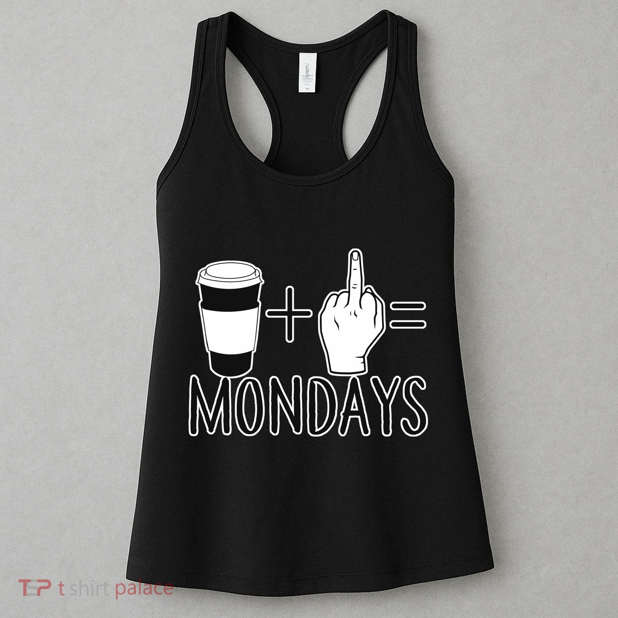Coffee Plus Middle Finger Equals Monday Women's Tank Top