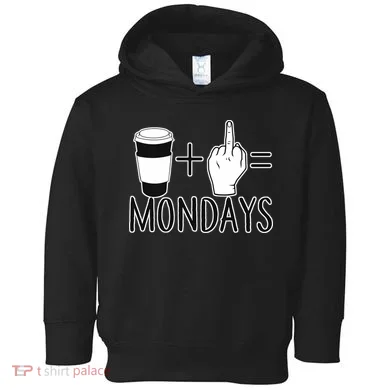 Coffee Plus Middle Finger Equals Monday Toddler Hoodie
