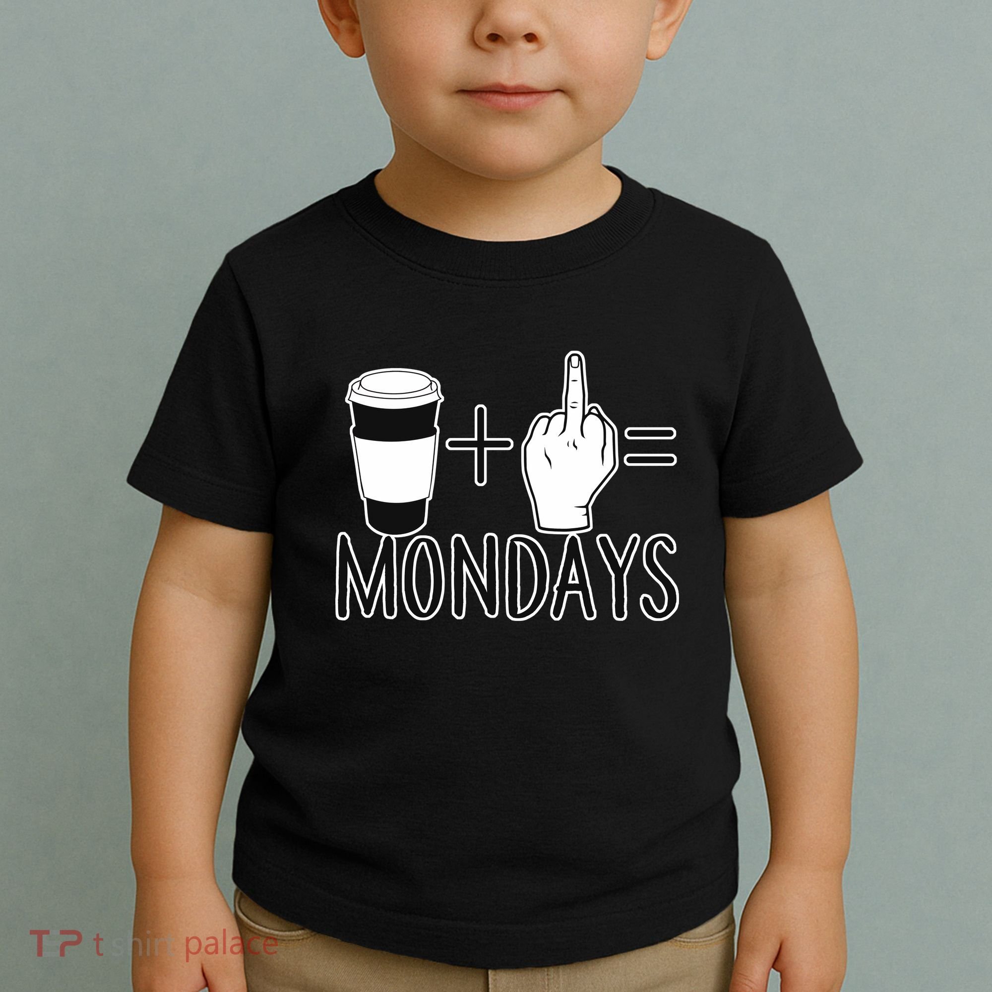 Coffee Plus Middle Finger Equals Monday Toddler T-Shirt