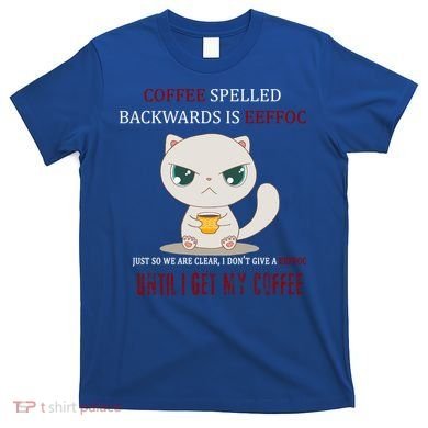 Coffee Spelled Backwards EEFOC T-Shirt