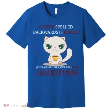 Coffee Spelled Backwards EEFOC Premium T-Shirt
