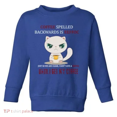 Coffee Spelled Backwards EEFOC Toddler Sweatshirt