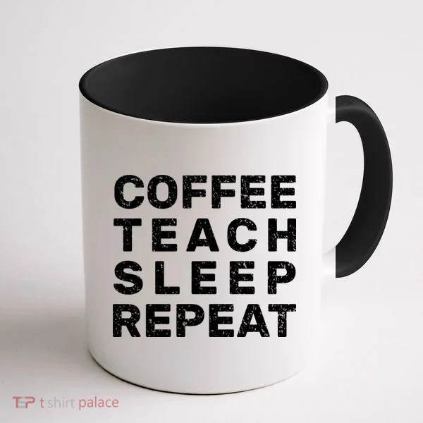 Coffee Teach Sleep Repeat Coffee Mug