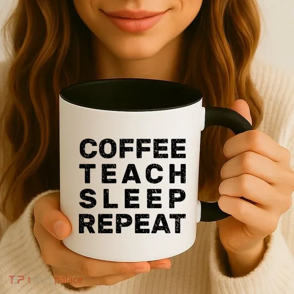 Coffee Teach Sleep Repeat Coffee Mug