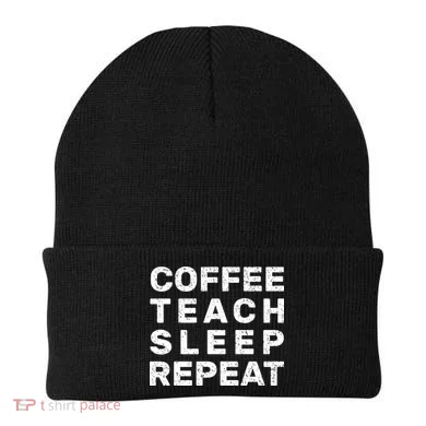 Coffee Teach Sleep Repeat Beanie