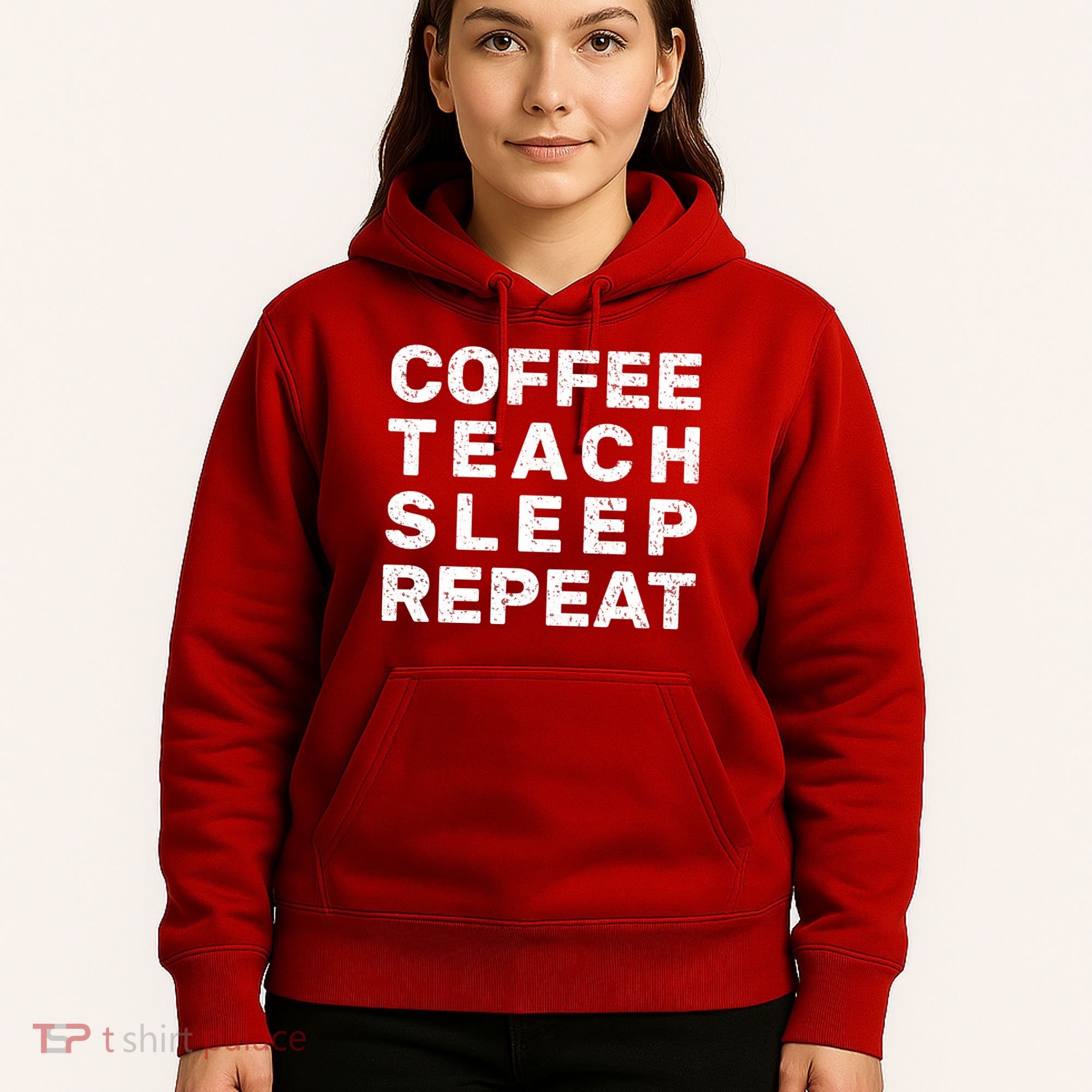 Coffee Teach Sleep Repeat Hoodie
