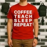 Coffee Teach Sleep Repeat T-Shirt thumb 6