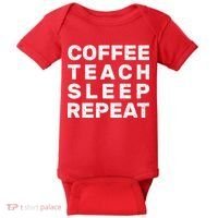 Coffee Teach Sleep Repeat Baby Bodysuit thumb 0